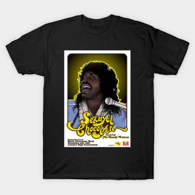 Randy watson sexual chocolate poster